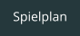 Spielplan
