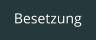 Besetzung