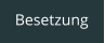 Besetzung