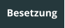 Besetzung